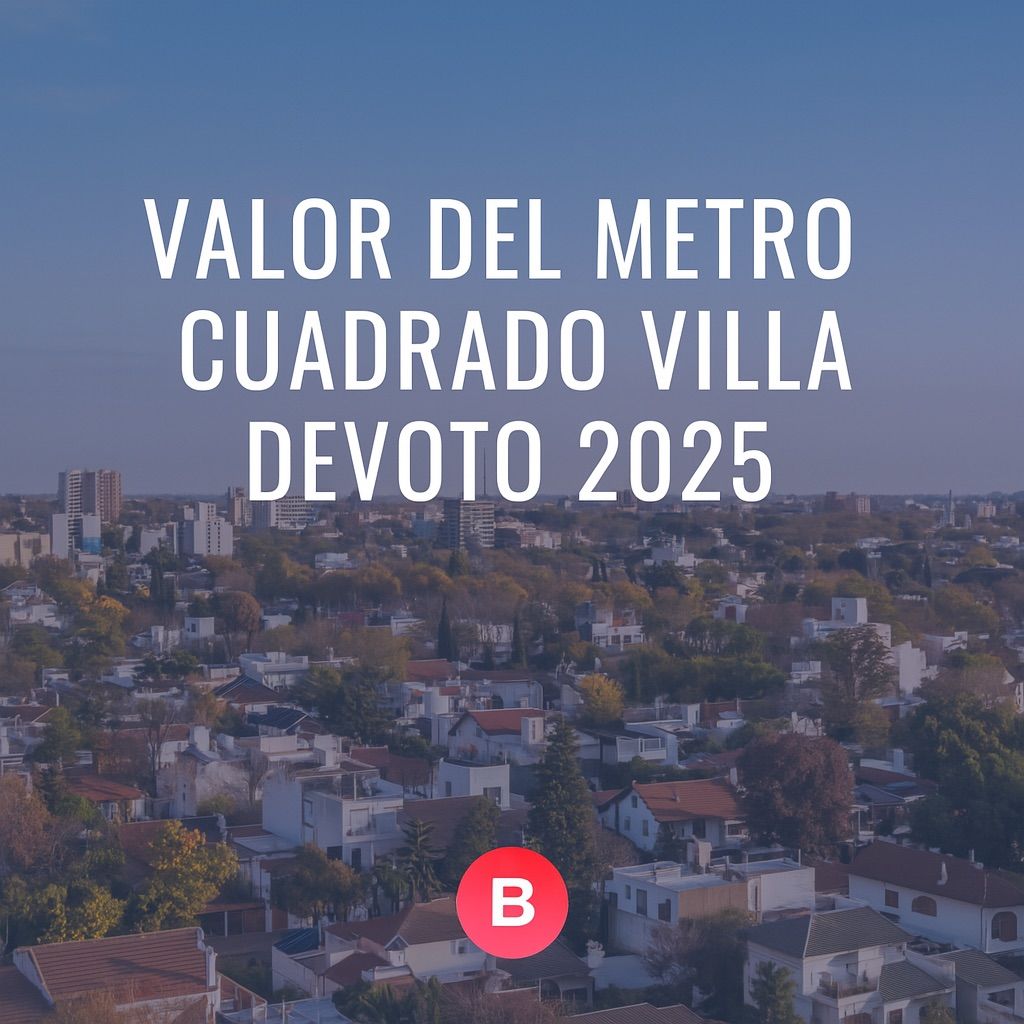 Valor del metro cuadrado en Villa Devoto 2025