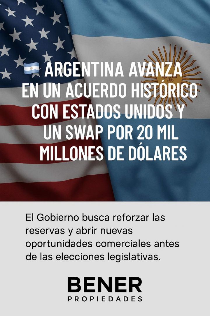 Argentina avanza en un acuerdo histórico con Estados Unidos y un swap por 20 mil millones de dólares