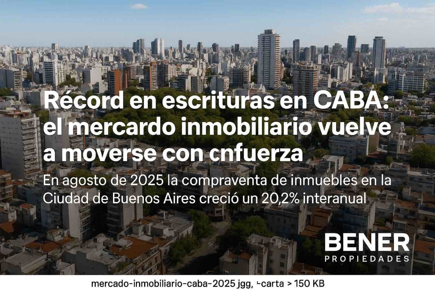 Récord en escrituras en CABA: el mercado inmobiliario vuelve a moverse con fuerza