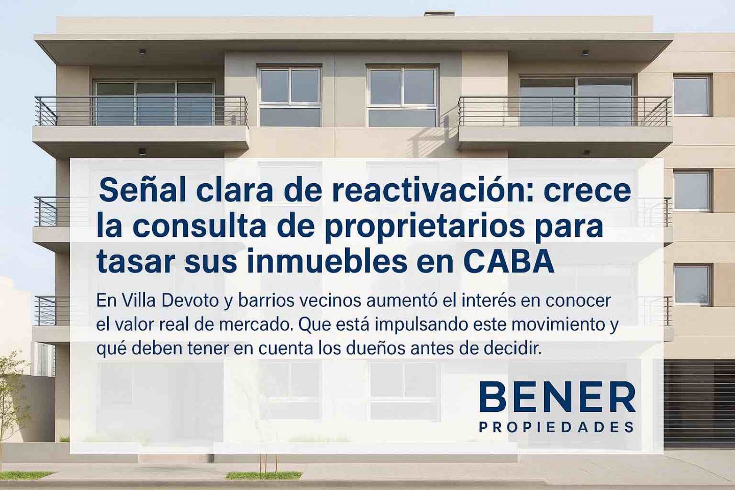 Señal clara de reactivación: crece la consulta de propietarios para tasar sus inmuebles en CABA