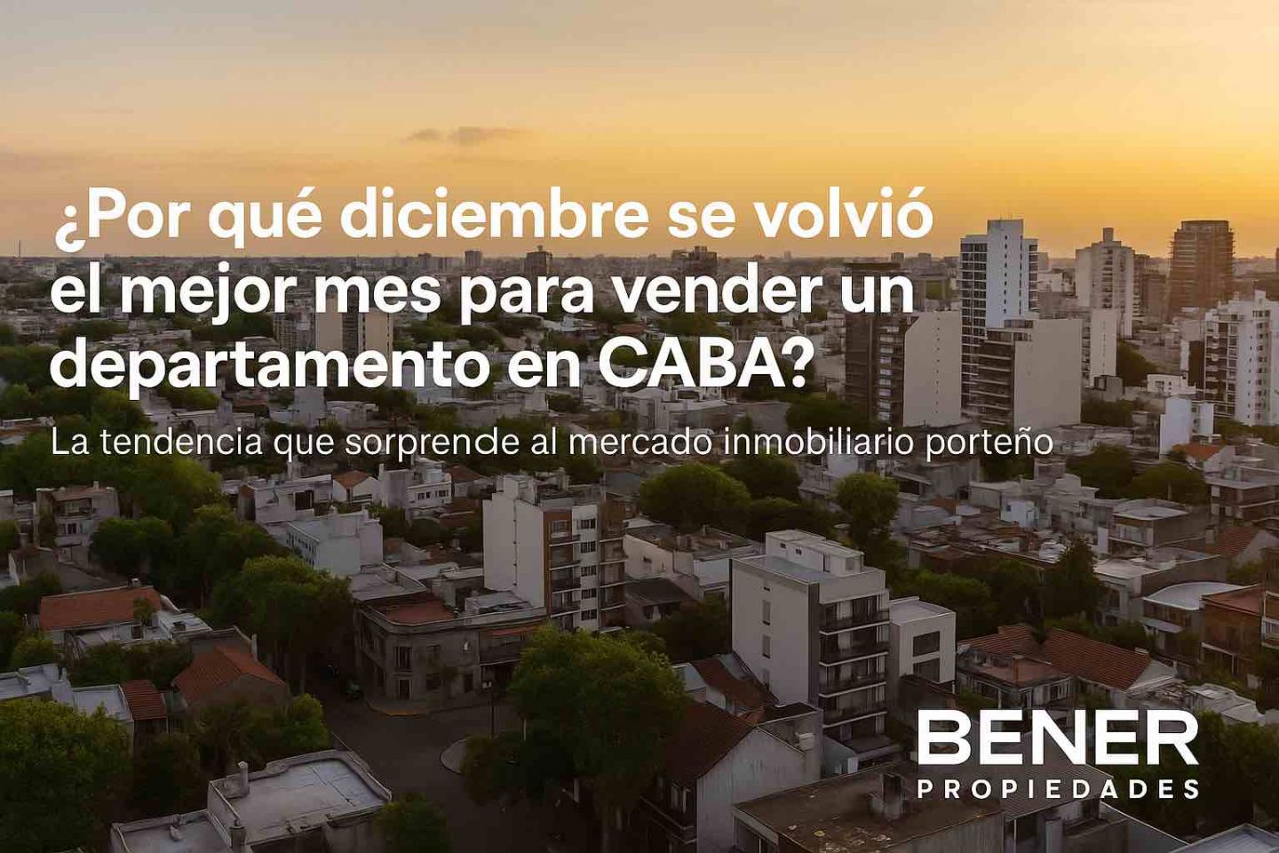 ¿Por qué diciembre se volvió el mejor mes para vender un departamento en CABA?
