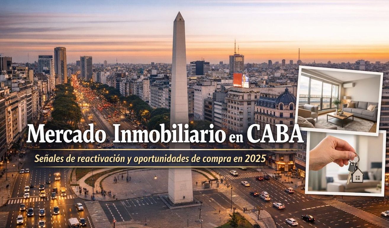 Mercado inmobiliario en CABA: señales de reactivación y oportunidades de compra en 2025
