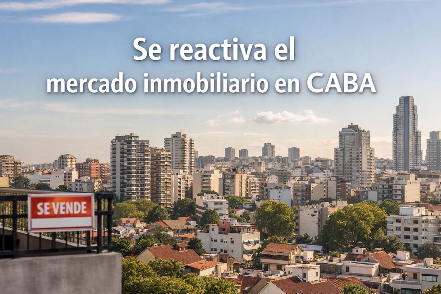 Mercado inmobiliario en CABA hoy: sube la demanda y se reactivan las consultas por compra
