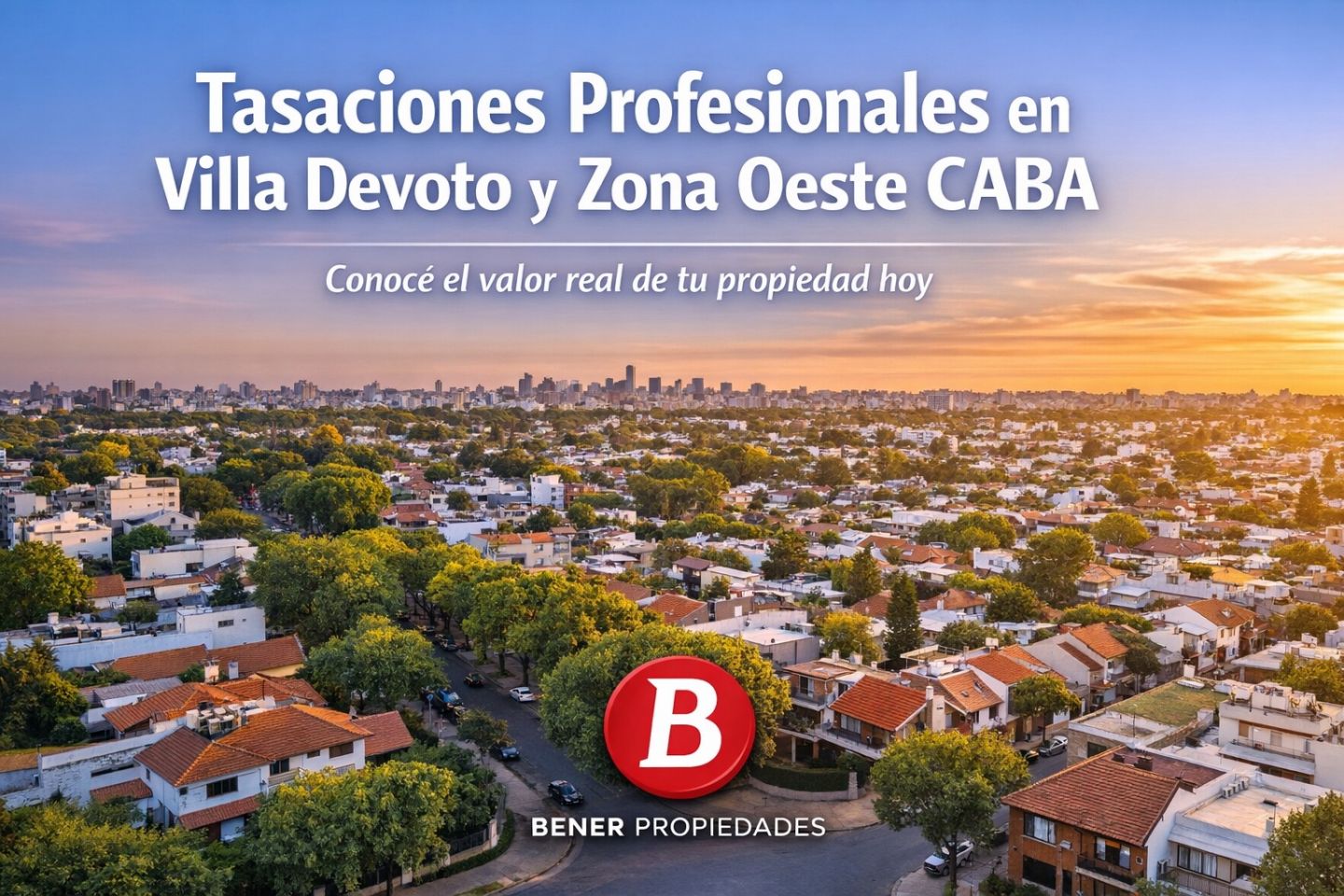 Tasaciones en Villa Devoto, Villa del Parque y Zona Oeste CABA: ¿Cuánto Vale Hoy tu Propiedad?